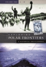 Exploring Polar Frontiers : A Historical Encyclopedia [2 volumes] - Book