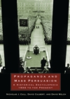 Propaganda and Mass Persuasion : A Historical Encyclopedia, 1500 to the Present - eBook