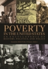 Poverty in the United States : An Encyclopedia of History, Politics, and Policy [2 volumes] - eBook