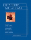 Cutaneous Melanoma, Fifth Edition - Book