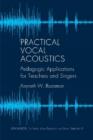 Practical Vocal Acoustics : Pedagogic Applications for Teachers and Singers. - Book