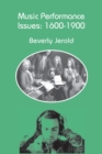 Music Performance Issues: 1600-1900 - Book