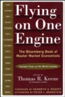 Flying on One Engine : The Bloomberg Book of Master Market Economists (Fourteen Views on the World Economy) - Book
