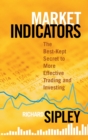 Market Indicators : The Best-Kept Secret to More Effective Trading and Investing - Book