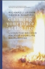 Claiming Your Place at the Fire - Living the Second Half of Your Life on Purpose - Book