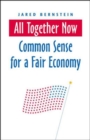 All Together Now: Common Sense for a Fair Economy - Book