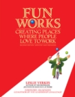 Fun Works: Creating Places Where People Love to Work - Book