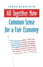 All Together Now : Common Sense for a Fair Economy - eBook