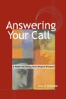 Answering Your Call : A Guide For Living Your Deepest Purpose - eBook