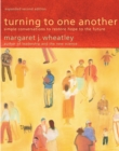 Turning to One Another : Simple Conversations to Restore Hope to the Future - eBook