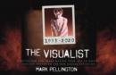 The Visualist : Storytelling, Process and Image Making from 1983-2020: MTV to Hollywood, Madison Avenue to the New Digital Era - Book