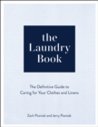 The Laundry Book : The Definitive Guide to Caring for Your Clothes and Linens - Book