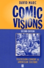 Comic Visions : Television Comedy and American Culture - Book