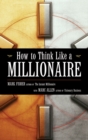 How to Think Like a Millionaire - eBook