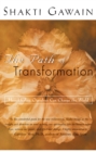 The Path of Transformation : How Healing Ourselves Can Change the World - eBook