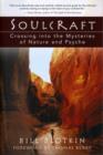 Soulcraft : The Shamanic Journey to Nature and Your Soul's True Purpose - Book
