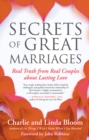 Secrets of Great Marriages : Real Truth from Real Couples about Lasting Love - eBook