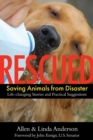 Rescued : Saving Animals from Disaster - eBook