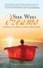 She Who Dreams : A Journey into Healing through Dreamwork - eBook
