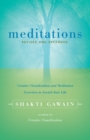 Meditations : Creative Visualization and Meditation Exercises to Enrich Your Life - eBook
