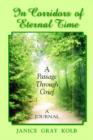 In Corridors of Eternal Time : A Passage through Grief : a Journal - Book