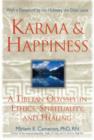 Karma and Happiness : A Tibetan Odyssey in Ethics, Spirituality, and Healing - Book
