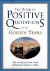 The Book of Positive Quotations for Our Golden Years - Book