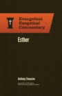 Esther: Evangelical Exegetical Commentary - Book
