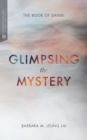 Glimpsing the Mystery - Book