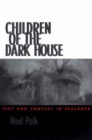 Children of the Dark House : Text and Context in Faulkner - Book