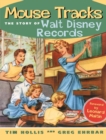 Mouse Tracks : The Story of Walt Disney Records - Book