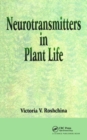 Neurotransmitters in Plant Life - Book
