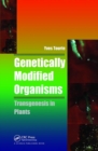 Genetically Modified Organisms : Transgenesis in Plants - Book