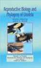 Reproductive Biology and Phylogeny of Urodela - Book