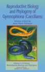 Reproductive Biology and Phylogeny of Gymnophiona: Caecilians - Book