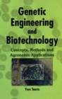 Genetic Engineering and Biotechnology : Concepts, Methods and Agronomic Applications - Book