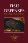 Fish Defenses Vol. 2 : Pathogens, Parasites and Predators - Book