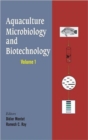 Aquaculture Microbiology and Biotechnology, Vol. 1 - Book