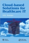 Cloud-Based Solutions for Healthcare IT - Book