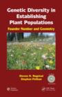 Genetic Diversity in Establishing Plant Populations : Founder Number and Geometry - Book