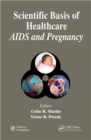 Scientific Basis of Healthcare : AIDS & Pregnancy - Book