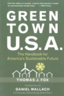 Green Town U.S.A. : The Handbook for America's Sustainable Future - Book