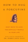 How to Hug a Porcupine - eBook