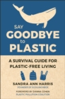Say Goodbye to Plastic - eBook