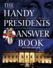 The Handy Presidents Answer Book - eBook
