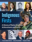Native American Firsts : A History of Indigenous Achievement - Book