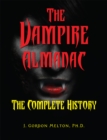 The Vampire Almanac : The Complete History - Book