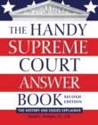 The Handy Supreme Court Answer Book : The History and Issues Explained - eBook