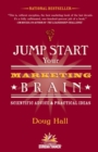 Jump Start Your Marketing Brain : Scientific Advice and Practical Ideas - Book