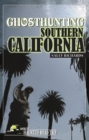 Ghosthunting Southern California - Book